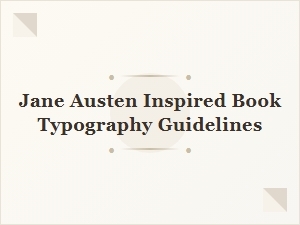 Crafting Typography Inspired by Jane Austen