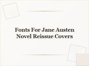 Typography of an Austen Revival